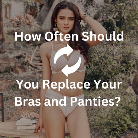 How Often Should You Replace Your Bras and Panties? A Simple Guide for Floret lingerie